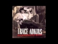 Trace Adkins Ain't No Woman Like You