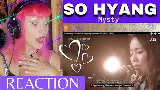 So Hyang  "Mysty" Vocal Performance Coach Song Reaction & Analysis