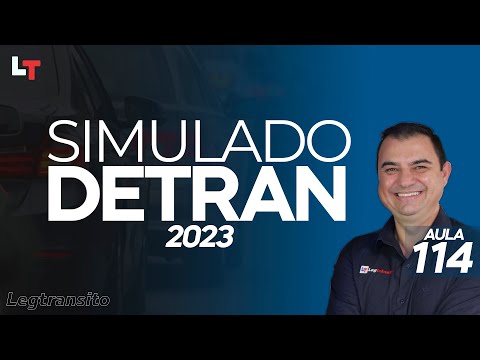 SIMULADO DETRAN QUESTÕES 2023 - AULA 114 #SimuladoLegTransito2023 #Detran2023