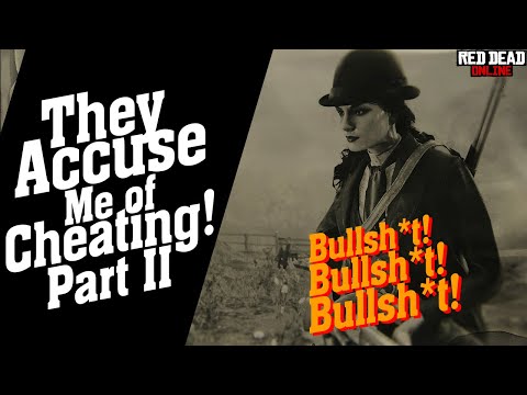 Red Dead Online: They Accuse Me of Cheating! | Pt. II