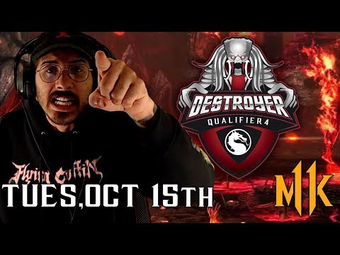 Tues, Oct 15th 6pm EST - Destroyer's Qualifier 4 - MK11 Tournament Update