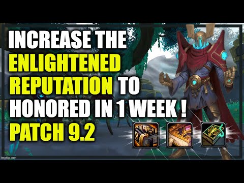 Patch 9.2: How to increase the Enlightened Rep fast? Honored in A WEEK? Do this NOW! WoW Shadowlands
