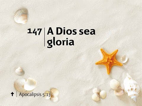 147   A DIOS SEA GLORIA   JR