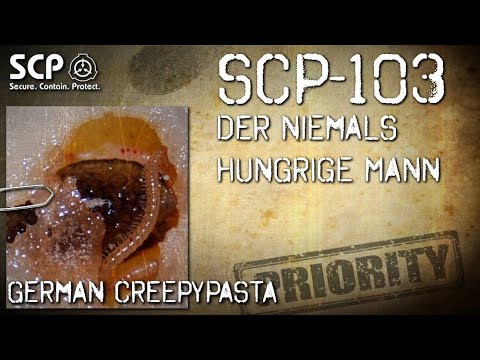 SCP-103: The Never Hungry Man - German Creepypasta (Horror, Horror, Audiobook) GERMAN