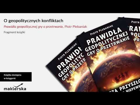 "Prawidła geopolitycznej gry o przetrwanie" – zasady i strategie w konfliktach międzynarodowych