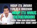Hidup Itu Harus Senang Gus Baha Terbaru