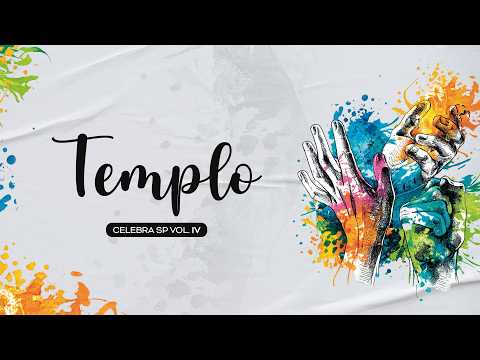 Templo (part. Rayssa Andreoli) - Celebra SP