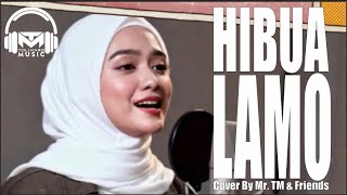 Download lagu QASIDAH - HIBUA LAMO | MR. TM & FRIENDS (COVER) mp3