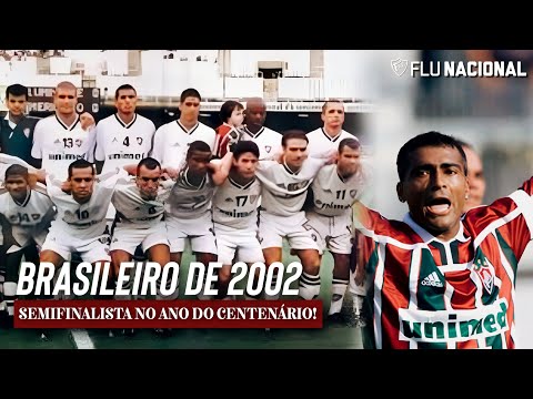 A Campanha do Fluminense no Campeonato Brasileiro de 2002 • Semifinalista •
