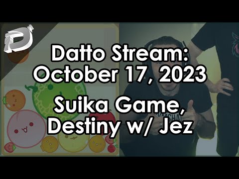 Datto Stream: The Best Stream I've Had in a While - October 17, 2023