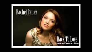 Rachel Panay - Back To Love (Junior Vasquez Mix)