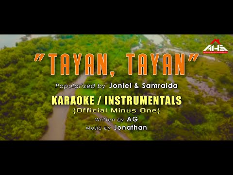 TAYAN, TAYAN (KARAOKE | INSTRUMENTALS) 𝘣𝘺 Joniel & Samraida
