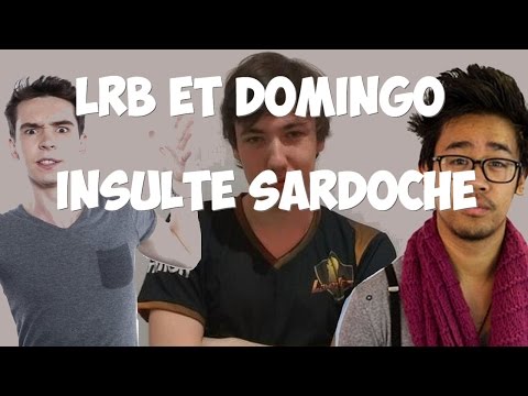 LRB ET DOMINGO INSULTENT SARDOCHE