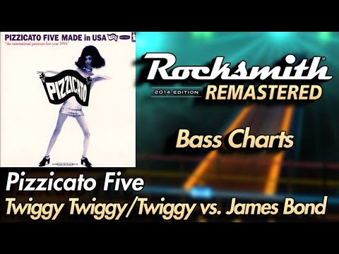 Pizzicato Five - Twiggy Twiggy/Twiggy vs. James Bond | Rocksmith® 2014 Edition | Bass Chart