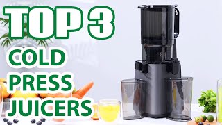 Top 3 Best Cold Press Juicers on Amazon - Don’t Buy a Juicer