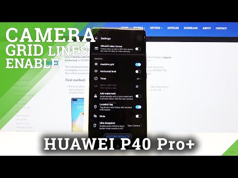How to Use Camera Grid Lines in HUAWEI P40 Pro+ - Advanced Camera Feature