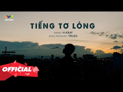 Tiếng tơ lòng - H-KRAY