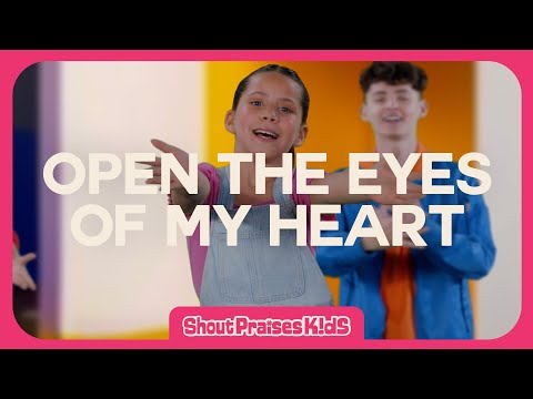 Open The Eyes of My Heart - Shout Praises Kids (Music Video)