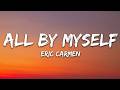 Eric Carmen - All By Myself (Lyrics)