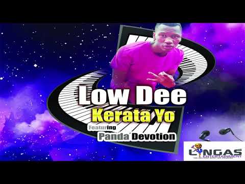 Low Dee - Kerata Yo ft Panda Devotion