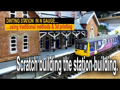 DINTING STATION in N GAUGE – Scratch building the Main station building
