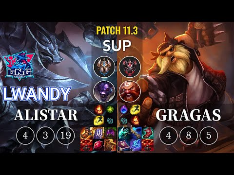 LNG lwandy Alistar vs Gragas Sup - KR Patch 11.3