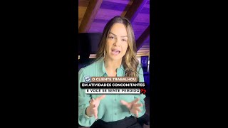 E quando o cliente trabalhou em atividades concomitantes?