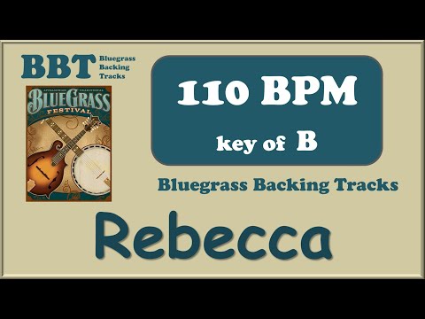 Rebecca - 110 BPM bluegrass backing track