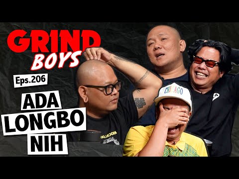 Grind Boys Eps.206 - "Ada Longbo Nih"