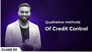 Qualitative methods Credit control | ECONOMICS | ISC | CLASS XII #mostimportantquestions