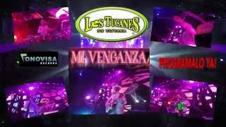 Comercial &quot;Mi Venganza&quot; - Los Tucanes de Tijuana
