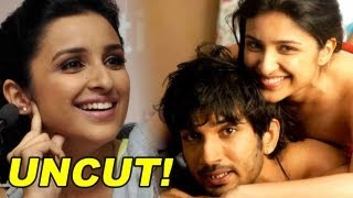 UNCUT, UNCENSORED! Parineeti, Sushant
