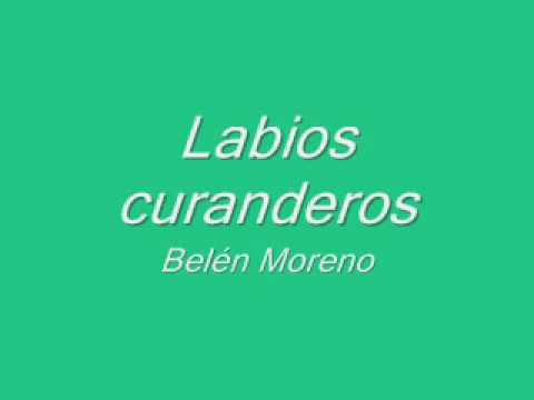 Labios curanderos- Belén Moreno (letra)