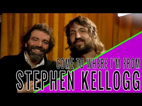 STEPHEN KELLOGG: Come To Where I'm From Podcast Episode #52