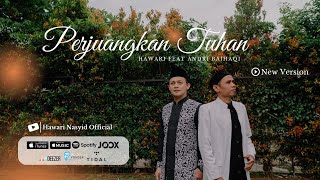 Download lagu Perjuangkan Tuhan Hawari feat Andri Baihaqi ( official Video ) mp3 Download lagu Perjuangkan Tuhan Hawari feat Andri Baihaqi ( official Video ) mp3