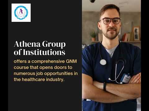 Athena Group of Institutions offers a comprehensive GNM course