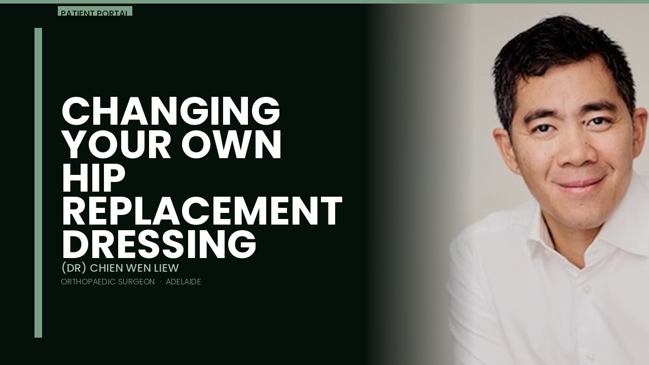 Changing your own Hip Dressing