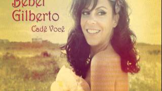 Bebel Gilberto - Cade Voce [Size Bootleg Remix]