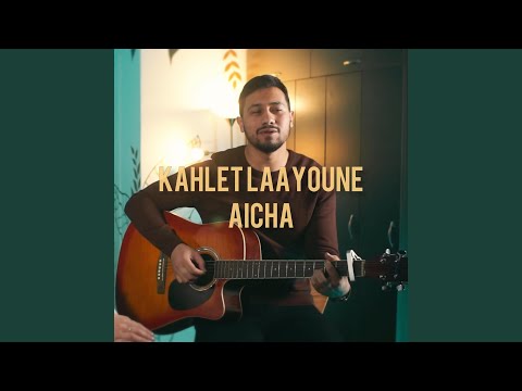 Kahlet laayoune & Aicha