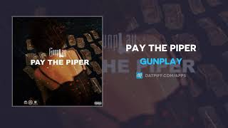Gunplay - PAY THE PIPER (AUDIO)