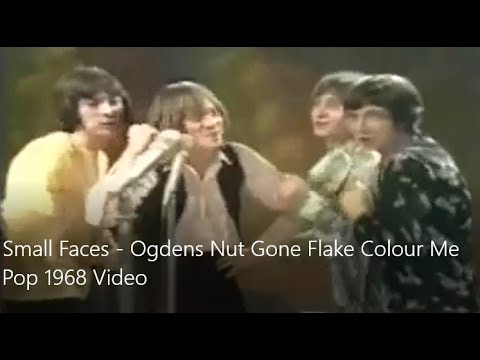 Small Faces -  Ogdens Nut Gone Flake Colour Me Pop Performance 1968