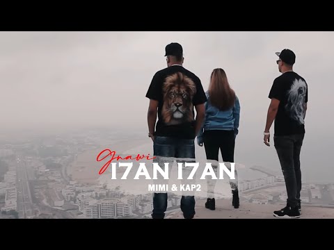 Gnawi - I7AN I7AN FT. Kap2 & Mimi ( DJ JIMMY-B )  [ OFFICIAL CLIP ]