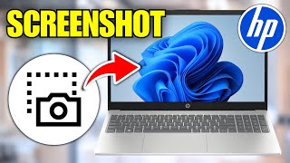 How To Take Screenshot On HP Laptop (Windows 11)