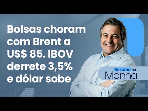 🔴 03/03/26 Bolsas choram com Brent a US$ 85 | IBOV derrete 3,5% e dólar sobe | Resumo da Manhã