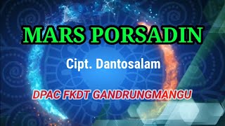 Download lagu MARS PORSADIN dan LIRIK | Cipt. Dantosalam | DPAC FKDT Gandrumangu mp3