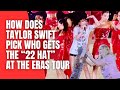 How Taylor Swift chooses which lucky fan gets the “22 hat”!