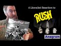 A Literalist Reaction to Anagram by Rush