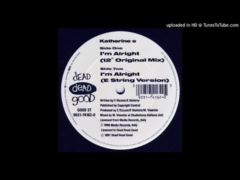 Katherine E~I'm Alright [Original 12"Mix]