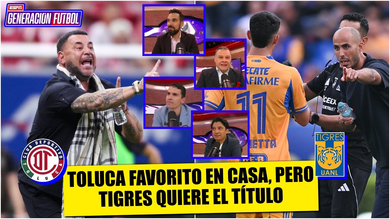 ¡FINAL ABIERTA! TOLUCA favorito en casa, pero TIGRES quiere otro TÍTULO INTERNACIONAL | Generación F