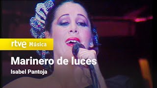 Isabel Pantoja - &quot;Marinero de luces&quot; (Concierto especial Isabel Pantoja, 1985) HD